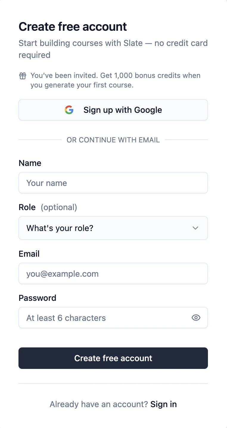 Slate's free-signup form rendered from a referral link, with a gift-icon callout above the fields reading 'You've been invited. Get 1,000 bonus credits when you generate your first course.'